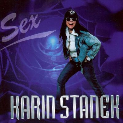 Karin Stanek’s final album, “Sex” - Karin Stanek’s final album, “Sex”, 2005