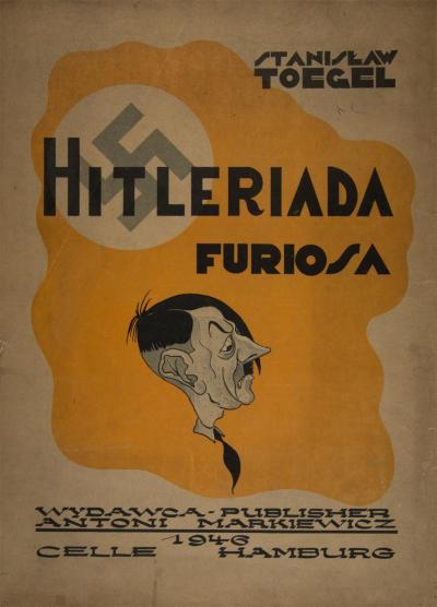 Zdj. nr 9/1: Hitleriada furiosa - Wydawnictwo Antoniego Markiewicza, Celle 1946.