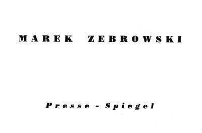 Presse-Spiegel, 1987–1990 - Reaktionen auf Marek Żebrowskis Auftritte in Deutschland 