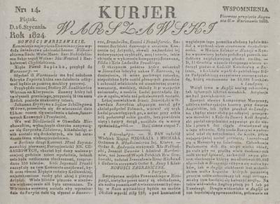 PDF 6: Kurjer Warszawski, 1824 - Nowości Warszawskie, in: Kurjer Warszawski, No. 14, 16 January 1824, page 1, column 1 f., Biblioteka Jagiellońska w Krakowie 