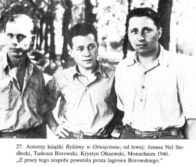 With Janusz Nel Siedlecki (links) and Krystyn Olszewski, Munich 1946 - In: Tadeusz Drewnowski, "Ucieczka z kamiennego świata", Warsaw 1992. 