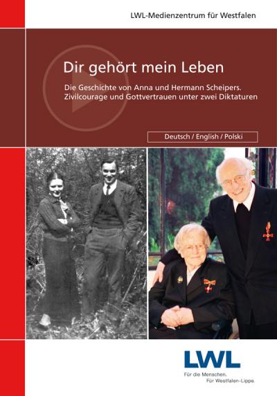 Dir gehört mein Leben (DE) - Die Geschichte von Anna und Hermann Scheipers. Zivilcourage und Gottvertrauen unter zwei Diktaturen - 29 min 
